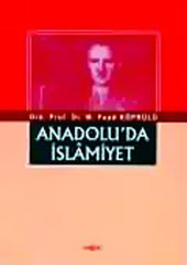 Anadolu'da İslamiyet M. Fuad Köprülü